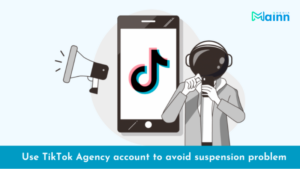 Use a TikTok Ads agency account to avoid account suspension